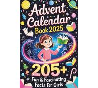 Advent Calendar Book - Fun & Fascinating Facts for Girls: A Magical Holiday Countdown Full of Curiosity & Surprise | Fun Facts, Laughter, and Magical Discoveries!