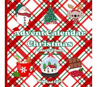 Advent Calendar Christmas Coloring book: 25 Bold and Easy Design With 25 Day Christmas, Featuring Cute Animals, Presents, Santa, ... Suited for Kids and Adult.