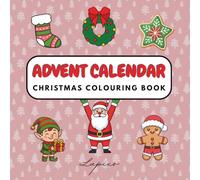 Advent Calendar Christmas Colouring Book: 25 Bold and Easy Designs for Daily Countdown to Christmas, including Reindeer, Gingerbread and more | Fun ... Gift for Advent, Relaxing, Screen Free Time