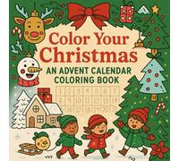 Advent Calendar Coloring Book: 25 pages to color for Merry Christmas Countdown