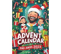 Advent Calendar Dad Jokes: 24 Days of Fun for Adults, Perfect Gift for Men, with Family-Friendly Humor | Christmas present for dads