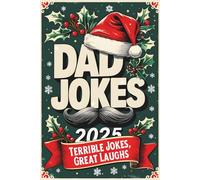 Advent Calendar Dad Jokes: 24 Days of Fun for Adults, Perfect Gift for Men, with Family-Friendly Humor | So Punny, It’s Painful (But Worth It)