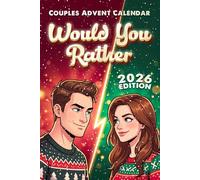 Advent Calendar for Adults: Would You Rather for Couples. 24 Days of Fun, Romantic, and Playful Questions for Men and Women to Make Christmas More Exciting Together