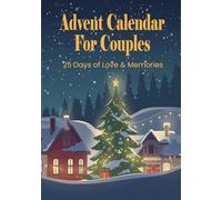 Advent Calendar for Couples: A Romantic 25-Day Christmas Challenge with Daily Activities, Cozy Date Nights & Photo Keepsake Pages to Capture Lasting Memories