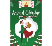 Advent Calendar for Couples: The Adult 2025 Advent Gift with 24 Romantic Couple Games, Passionate Adventures and Marriage Fun