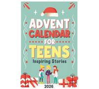 Advent Calendar for Teens: 24 Inspiring Stories to Build Confidence and Resilience Before Christmas | Gift Idea for Boys and Girls