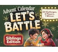 Advent Calendar: The Great Advent Challenge for Siblings - Let’s Battle | 24 Days of Interactive Challenges & Brain Games