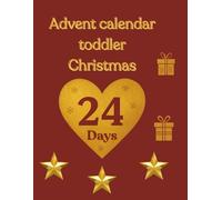 Advent calendar toddler Christms: 24 Days of Magic for the Littlest Ones