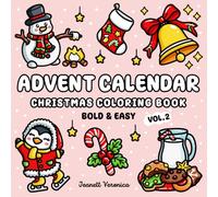 Advent Calendar Vol. 2 Christmas Coloring Book: 25 Bold and Easy Holiday Designs for Relaxing Daily Countdown | Bonus Pages Included | Fun for Adults and Kids
