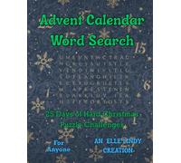 Advent Calendar Word Search: 25 Days of Hard Christmas Puzzle Challenges for Anyone (Large Print)