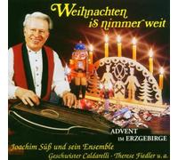 Advent im Erzgebirge (J.Süss) - Weihnachten is Nimmer Weit [Import]