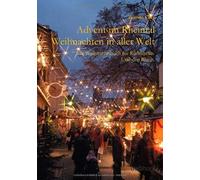 Advent Im Rheintal - Weihnachten In Aller Welt