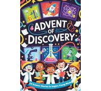 Advent of Discovery: 24 Science Stories to Inspire Young Minds
