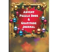 Advent Puzzle Book & Gratitude Journal: 25 Days of Christmas Puzzles & Gratitude Reflections | A Mindful Advent Calendar Alternative for Joy and ... Gift for Seniors, Adults, Teens and Children