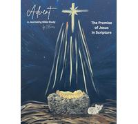 Advent: The Promise of Jesus in Scripture: A Journaling Bible Study