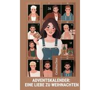 Adventskalender: Eine Liebe zu Weihnachten