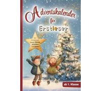 Adventskalender für Erstleser: 24 Tage Lese- und Mitmachspaß in der Adventszeit | Silbenbuch für Jungen und Mädchen ab 6 Jahren, Ideal zum Lesenlernen in der 1. und 2. Klasse