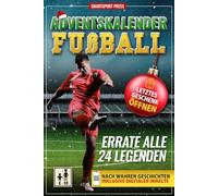 Adventskalender Fußball: Errate 24 Legenden. Jeden Tag eine epische Story. QR scannen, Champion erraten & digitale Karten sammeln. Mit lebenslangem ... Perfektes Geschenk für Erwachsene & Teens.