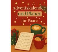 Adventskalender und Planer für Paare: Weniger Stress, mehr Wir - mit kleinen Aufgaben & einem klaren Plan durch den Dezember