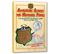 Adventure Across the States National Park: Collecting 2010-2021 National Park Quarters and Other Coins