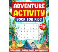 Adventure Activity Book for Kids: Fun Mazes, Word Searches, Jungle quest, Treasure Hunters, and colouring pages for kids 6-12, The Ultimate -Brain Booster Game Book