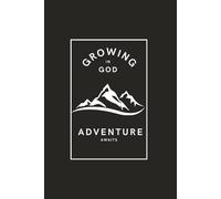 Adventure Awaits - Growing with God