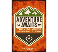 Adventure Awaits The Beginner’s Guide to the Great Outdoors - Thomas Nelson - Applesauce Press - ebook (ePub) - Livre