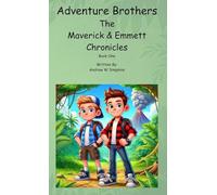 Adventure Brothers: The Maverick & Emmett Chronicles