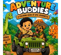 Adventure Buddies: A Coloring Book of Epic Journeys