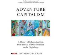 Adventure Capitalism by Raymond Craib Raymond Craib (Auteur)