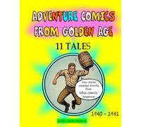 Adventure Comics from Golden Age: 11 tales