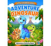 Adventure Dinosaur: Activity Book for Kids Ages 3-5 | 60 Pages, Big Dinosaurs, Easy Mazes, Tracing, Spot the Difference & Questions