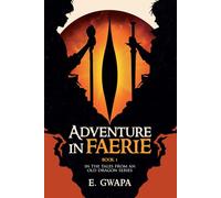 Adventure in Faerie: Book 1 In the Tales from an Old Dragon Series
