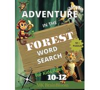 Adventure in the Forest Word Search for Kids Ages 10-12: Fun Puzzles Explore Jungle Animals, Survival Tools, and Nature Words 8.5 x 11 inches