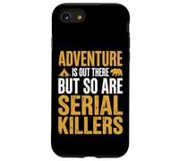 Adventure is Out There But So are Serial Killers Promeneur Coque pour iPhone SE (2020) / 7/8