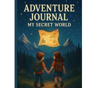 Adventure Journal - My Secret World: ADRIAN ROBERT KOKOCIŃSKI