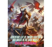 Adventure Life of Sword Fighting and Magic in The Dark World
