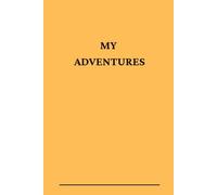 Adventure Log Book: 120 Pages to Record Your Travels, Hikes, Camping Trips and Outdoor Experiences