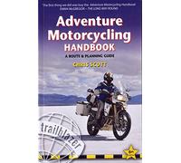 Adventure Motorcycling Handbook: A Route and Planning Guide