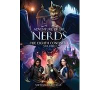 Adventure Of The Nerds: The Eighth Continent - Volume I Paperback Book By Michael Tal And Zohar Lebhar