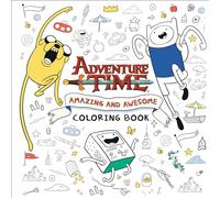 Adventure Time: Amazing and Awesome Coloring Book
