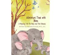 Adventure Time with Mom: A Rhyming Tale for Boys and Their Mamas