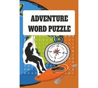 Adventure Word Puzzle: Word Searches that are Easy to Read Print about Adventure, Nature, Outdoors, etc. | 110 Pages, 6x9 in.| More than 50 Puzzles| Excellent for Gifts