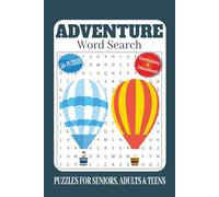 Adventure Word Search: 50+ Word search Puzzles about Adventure | 6X9 inches, 110 pages, 495 words |The Perfect, Entertaining & Educational Gift for the adventurers and adrenaline seekers