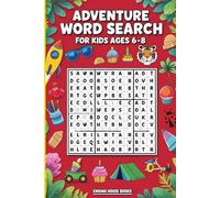 Adventure Word Search for Kids Ages 6-8: Fun & Educational Word Searches for Early Readers Kid-Friendly Puzzles to Build Vocabulary, Sight Words & ... Grades 1-3, Classroom, Homeschool & Travel