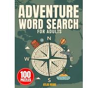 Adventure Word Search Puzzle Book for Adults: 100 Themed Puzzles with Fun Facts | Camping, History, Extreme Sports & Space Exploration Activity Book | ... for Men, Women & Seniors | Solutions Included