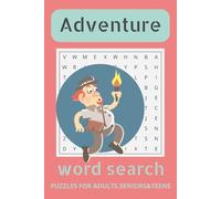 Adventure Word Search Puzzle Book: Word Searches with Easy to Read Print about Adventure, Adventure Space, Adventure Science and More I 6x9 inches, ... Gift for Vacations, Holidays, and Free Times