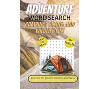 Adventure Word Search Puzzle Book: Word Searches with Easy to Read Print about Adventure, Camping, Hiking, Wild life and More | 6x9 inches, 110 pages ... Gifts for Vacations, Holidays and Relaxation