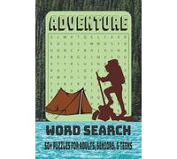 Adventure Word Search Puzzle Book: Word Searches with Easy to Read Print About Adventure, Camping, Hiking and More | 6x9 inches, 110 pages | 50+ ... Gifts for Vacations, Holidays, and Spare time