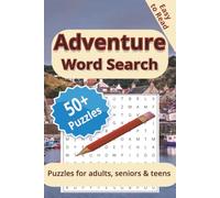 Adventure Word Search Puzzle Book: Word Searches with easy to read print about adventure, hiking and boating| 6 x 9 inches, 110 pages | 50+ puzzles | Gift for Vacations and Leisure Time